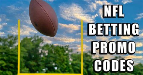 best nfl betting promo codes|NFL Betting Promos: Best Promo Codes & Offers (August 2024).